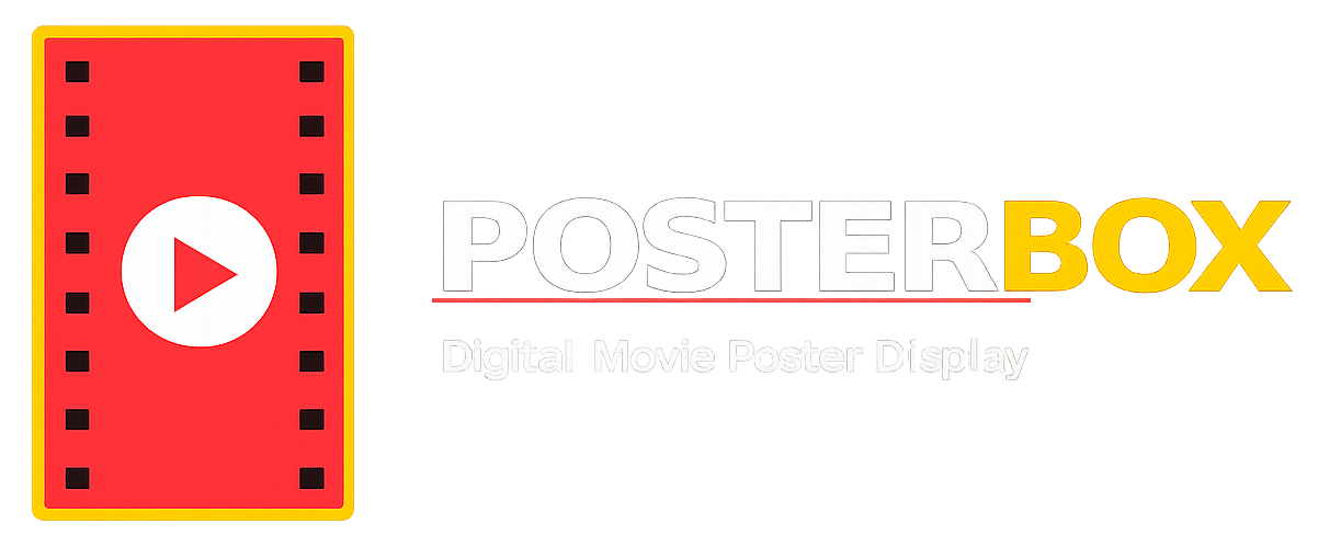 PosterBox – Digital Movie Poster Display